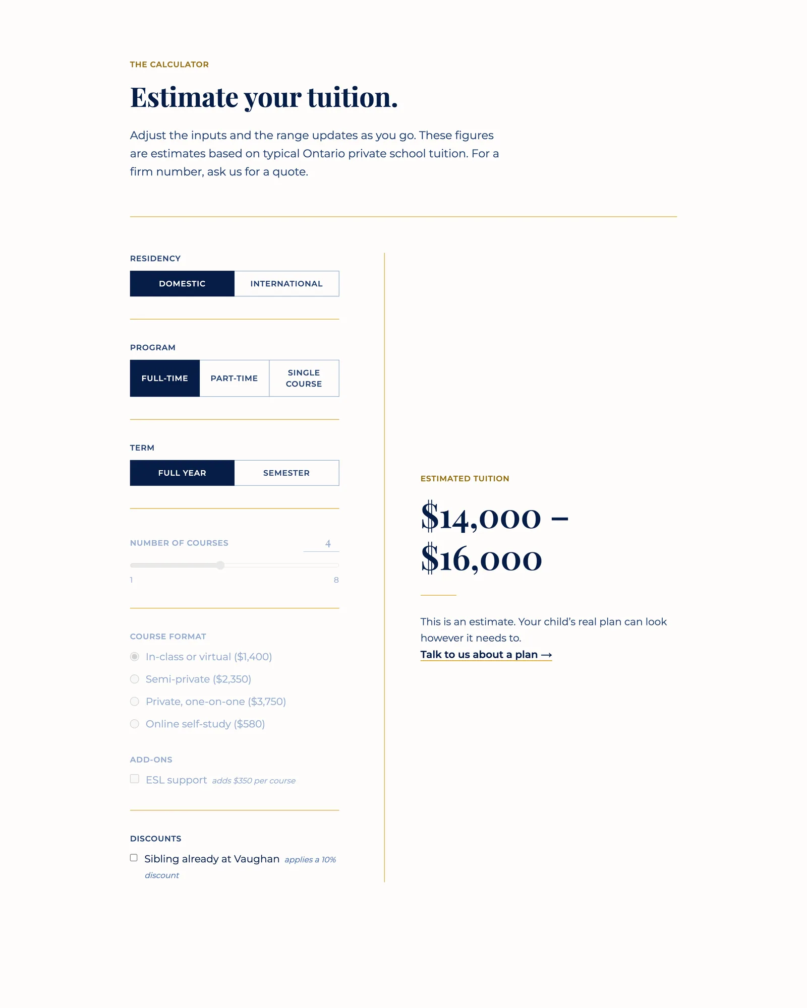 Vaughan College tuition calculator with options for residency, program, term, number of courses and course format, beside an estimated tuition range of $14,000 to $16,000
